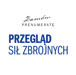 Prenumerata Przeglądu Sił Zbrojnych